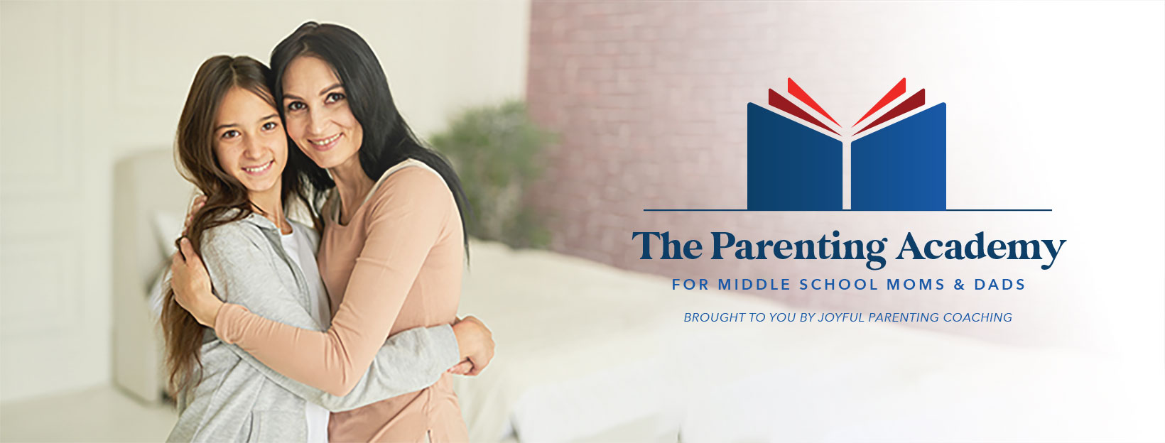 The Parenting Academy for Middle School Moms and Dads campaign banner
